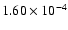 $1.60 \times 10^{-4}$