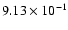 $9.13 \times 10^{-1}$
