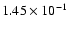 $1.45 \times 10^{-1}$
