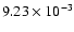 $9.23 \times 10^{-3}$