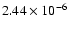 $2.44 \times 10^{-6}$