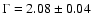$\Gamma = 2.08 \pm 0.04$