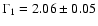 $\Gamma_1
= 2.06 \pm 0.05$