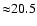 ${\approx}20.5$