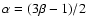 $\alpha=(3\beta-1)/2$