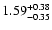 $\rm 1.59^{+0.38}_{-0.35}$