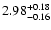 $\rm 2.98^{+0.18}_{-0.16}$