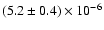 $(5.2\pm0.4)\times10^{-6}$