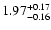 $\rm 1.97^{+0.17}_{-0.16}$