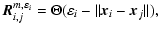 $\displaystyle \mbox{{\vec
R}}_{i,j}^{m,\varepsilon_{i}}=\Theta(\varepsilon_{i}-\Vert{\vec x}_{i}-{\vec x}_{j}\Vert),$