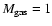 ${M}_{\rm
gas} = 1$