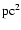$\ensuremath {{\rm pc}^2} $