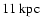 $11~\ensuremath{{\rm kpc}} $