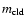 \ensuremath{m_{\rm cld}}