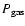 \ensuremath{P_{\rm gas}}