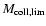 $M_{\rm coll,lim}$