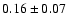 $0.16\pm 0.07 $