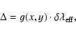 \begin{displaymath}{\Delta}= g(x,y)\cdot \delta\lambda_{\rm {eff}},
\end{displaymath}
