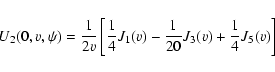 \begin{displaymath}U_2(0,v,\psi)=\frac{1}{2v}\left[\frac{1}{4}J_1(v)-\frac{1}{20}J_3(v)+\frac{1}{4}J_5(v)\right]
\end{displaymath}