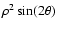 $\rho^2 \sin(2\theta)$