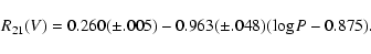 \begin{displaymath}R_{21}(V)=0.260(\pm.005)-0.963(\pm.048)(\log P - 0.875).
\end{displaymath}