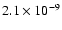 $2.1\times 10^{-9}$