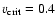 $v_{\rm crit} = 0.4$