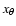 $x_\theta$