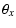$\displaystyle %
\theta_x$