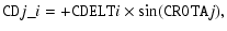 $\displaystyle {\tt CD}j\_i = +{\tt CDELT}i \times \sin({\tt CROTA}j),$