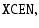$\displaystyle {\tt XCEN},$