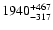 $\rm 1940_{-317}^{+467}$