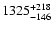 $\rm 1325_{-146}^{+218}$