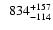 $\phantom{1}834_{-114}^{+157}$