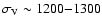 $\sigma_{\rm V}\sim 1200{-}1300$