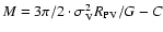 $M=3\pi/2 \cdot \sigma_{\rm V}^2 R_{\rm
PV}/G-C$