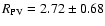 $R_{\rm
PV}=2.72\pm0.68$
