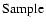 ${\rm Sample}$