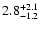 $\rm 2.8^{+2.1}_{-1.2}$