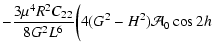 $\displaystyle - \frac{3\mu^4 R^2C_{22}}{8G^2L^6}
\biggl(4(G^2-H^2)\mathcal A_0\cos2h$