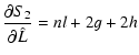 $\displaystyle \frac{\partial S_2}{\partial{\hat L}} = n l+2
g+2 h$
