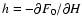 $h = -\partial F_0/\partial H$