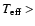 $T_{\rm eff}>$