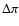 $\Delta \pi$