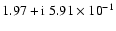 $1.97+{\rm i}~5.91\times{10}^{-1}$