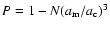 $P=1-N({a}_{{\rm m}}/{a}_{{\rm c}})^3$