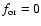 ${f}_{{\rm or}}=0$