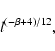 \begin{displaymath}%
l^{(-\beta+4)/12},
\end{displaymath}
