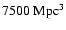$7500~\rm Mpc^3$