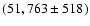 $(51,763 \pm 518)$